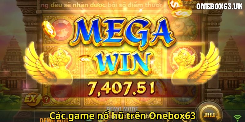 Nổ Hũ Onebox63: Trải Nghiệm Đỉnh Cao Thưởng Đặc Biệt Vô Đối 2 Các game nổ hũ trên Onebox63