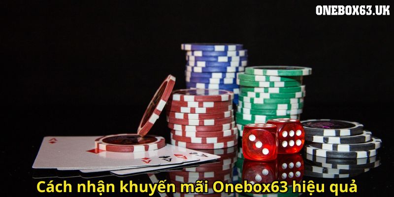 Khuyến Mãi Onebox63 Hấp Dẫn Dành Cho Người Chơi Việt 3 Cách nhận khuyến mãi Onebox63 hiệu quả